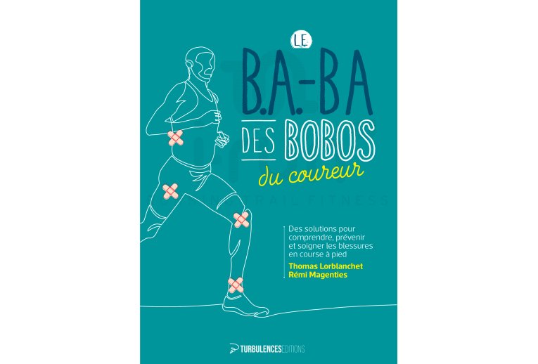 Turbulences Le B.A.BA des bobos du coureur